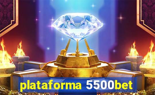 plataforma 5500bet